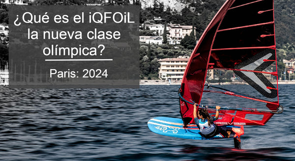 París 2024: ¿Qué es el iQFOiL la nueva clase olímpica?