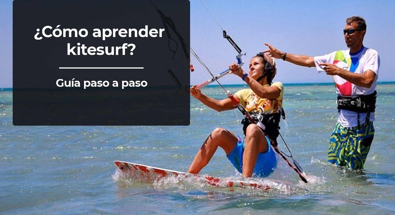 ¿Cómo aprender kitesurf? Primeros Pasos en el kitesurf