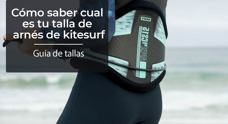 Cómo saber cual es tu talla de arnés de kitesurf / Guía de Tallas