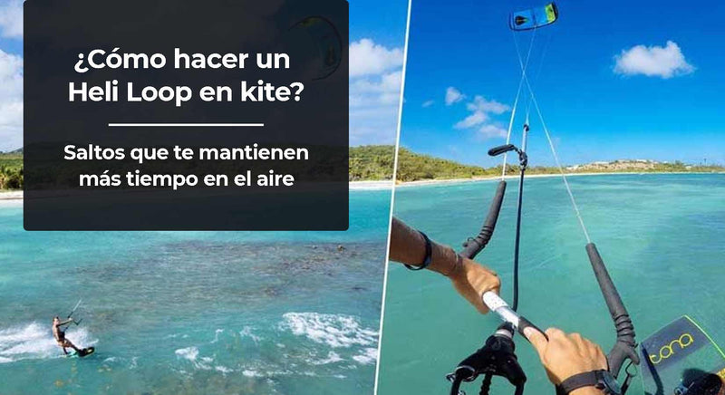 ¿Cómo hacer un Heli Loop en Kitesurf? Explicación y Vídeo