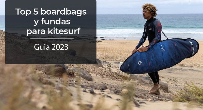 Top 5 boardbags y fundas para kitesurf | Guia 2023