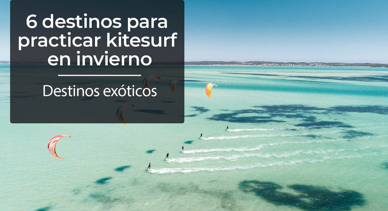 6 destinos para practicar kitesurf en invierno | Destinos exóticos